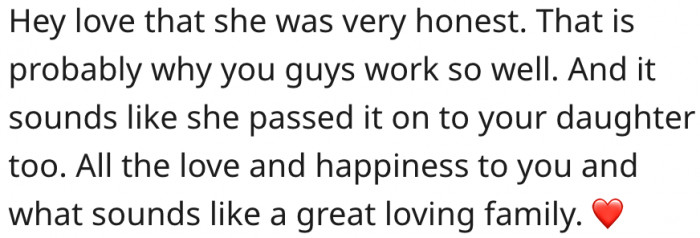 13. His wife's honesty is admirable.