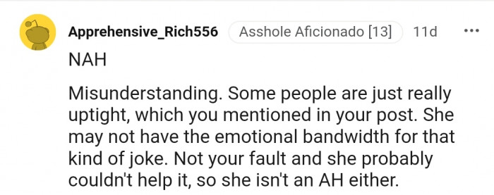 "She may not have the emotional bandwidth for that kind of joke."