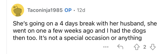 The reason why OP's sister wants her to take time off isn't good enough.