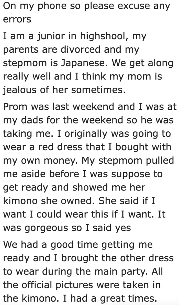 The OP was offered a kimono by her stepmom and she agreed to wear it.