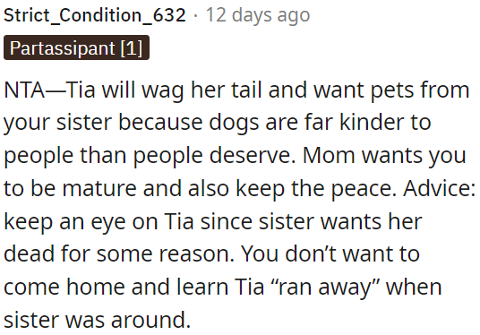 OP needs to be cautious to prevent any harm to Tia when her sister is present.
