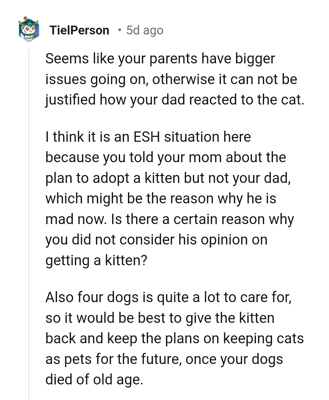 The OP did tell his mom about his plans to get a cat