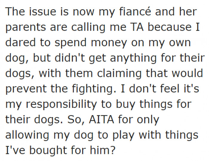 The parents told the OP that he should've bought toys for the other dogs too.