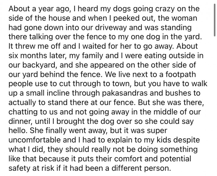 But a year ago, OP noticed the lady in her driveway talking to the dog over the fence, which made her feel a little uneasy.