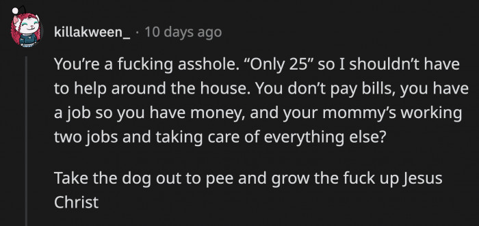 For Someone Who Is Already 25 Years Old, OP Still Has a LOT of Actual Growing Up to Do—He's Basically Coasting and Expects Everything to Fall into Place