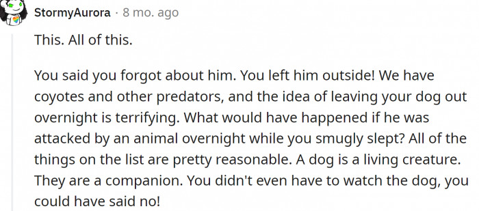 OP just let the dog run around in the backyard and forgot all about it.