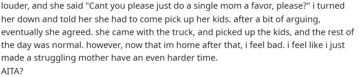 She says that everything went fine but now she's worried that she didn't make the right decision and that she may have put the kids in a worse situation.