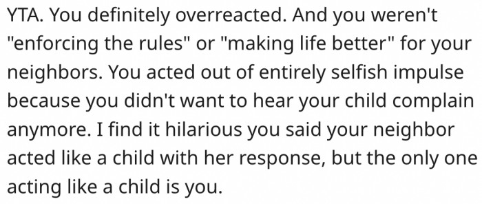 25. The man is being childish.