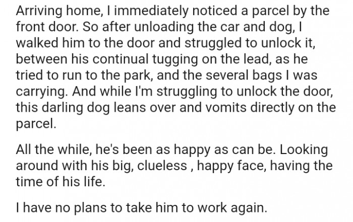 No more taking him to work