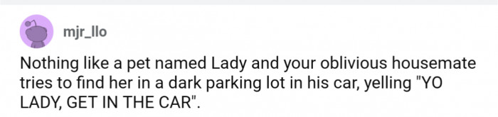 36. Unintended cat-calling