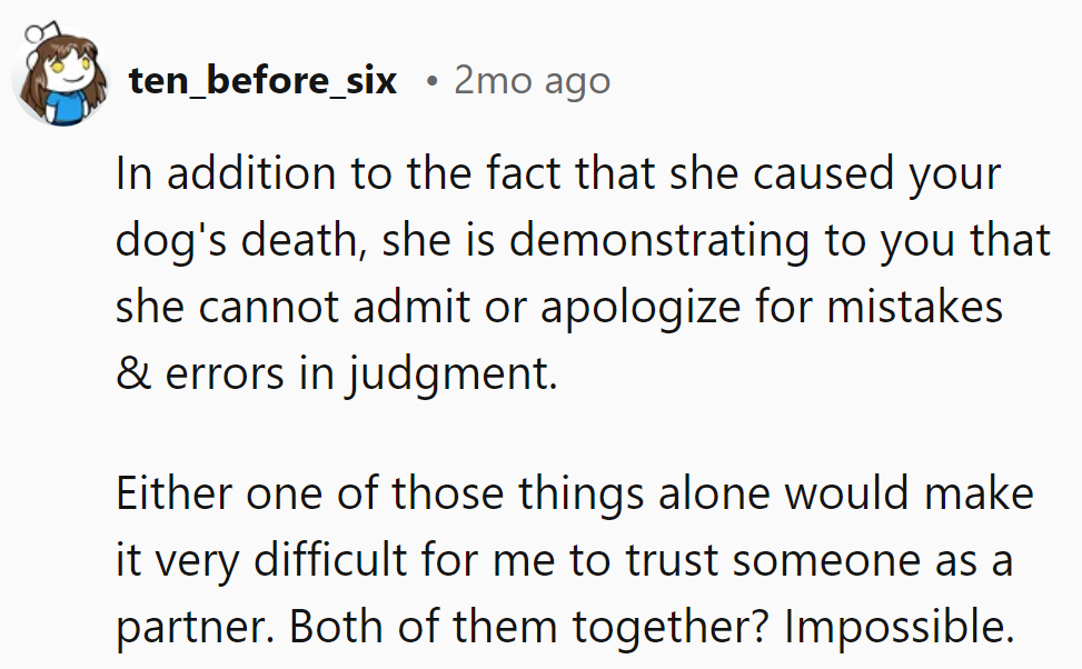 Can't apologize for a dog's death and can't admit mistakes? Trust issues, party of one!