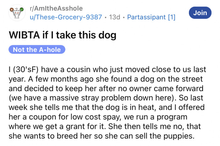 The Reddit user recently shared a story about wanting to take matters into her own hands concerning her cousin's dog that's not spayed.
