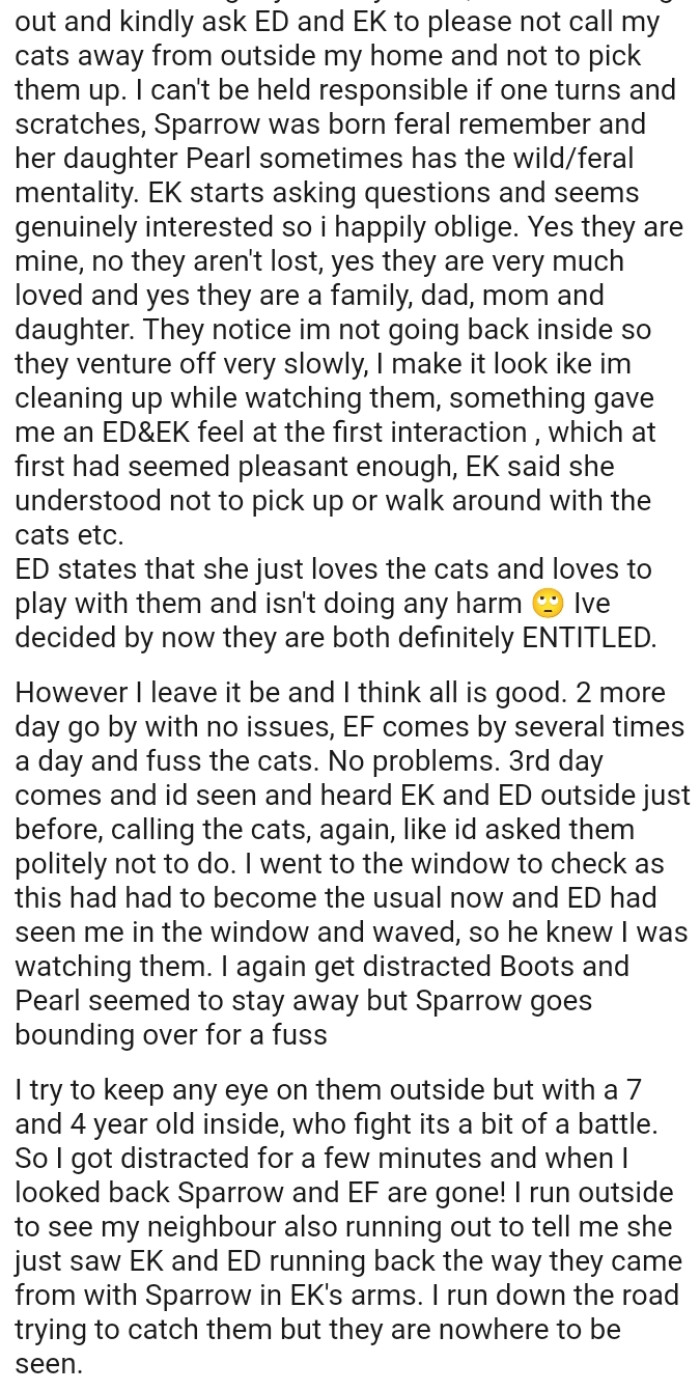 She just loves the cats, enjoys playing with them, and isn't doing any harm