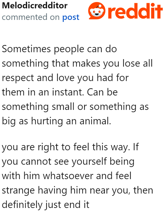 People do things that cause their partner to lose respect for them. The OP's decision is understandable.