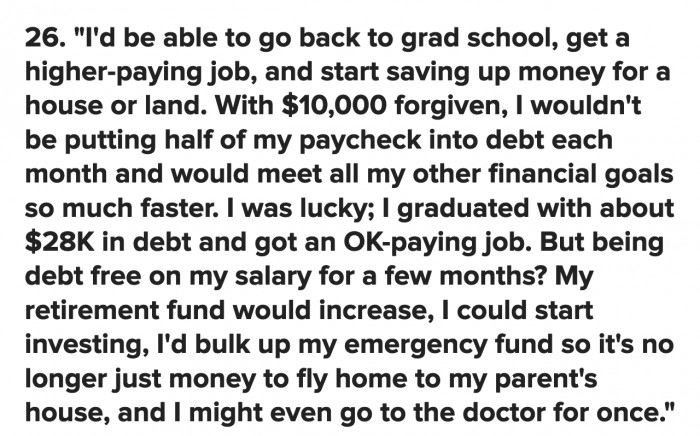 Less student loans to pay means actually getting the medical attention you've been putting off