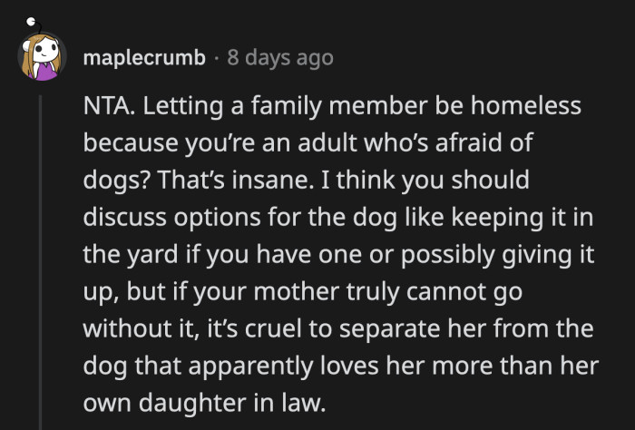 They said it's cruel to ask OP's mom to get rid of a dog who