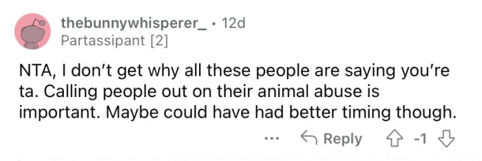 "Calling people out on their animal abuse is important."