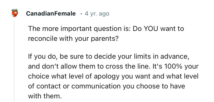 “The more important question is: Do YOU want to reconcile with your parents?“