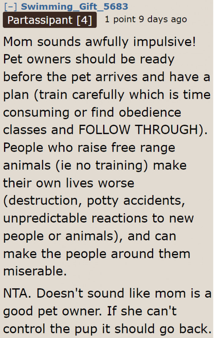 The OP has an impulsive mom indeed.