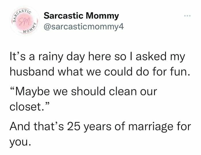 Being married for 25 years.