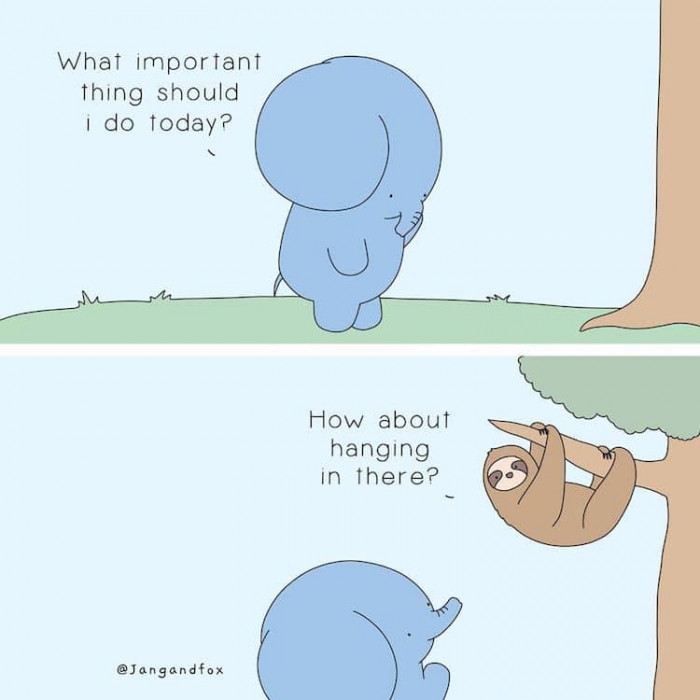 4. An important thing to do is to hang in there