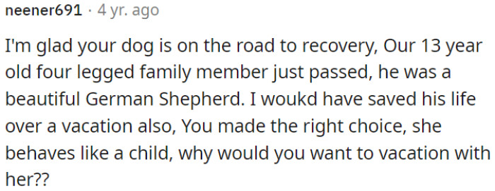 OP's decision to prioritize their dog's health was the right choice.