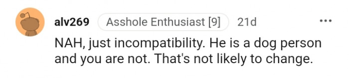 9. He is a dog person and you're not