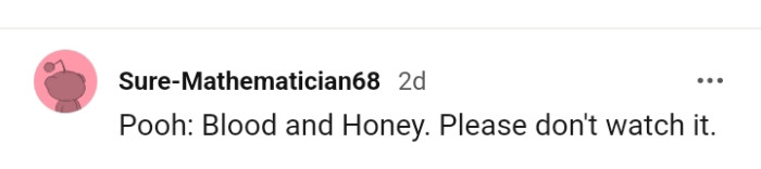 5. For this Redditor, it's Pooh, blood and honey