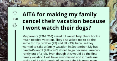 Woman Blamed For Last-Minute Family Trip Cancellation After Refusing To Care For Five Dogs