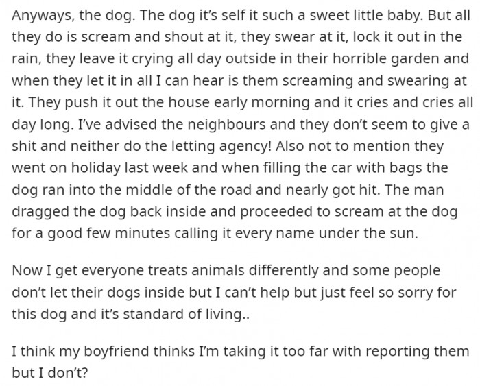 Additionally, it seems that they only got a dog so they could have something to scream at without hesitation all day long
