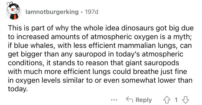 The size of dinosaurs is not due to their massive oxygen intake.