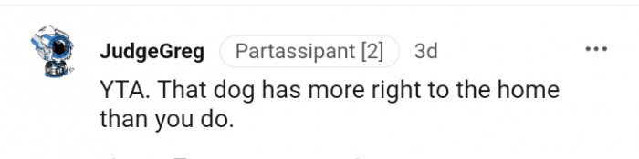 The dog certainly has more rights than the OP