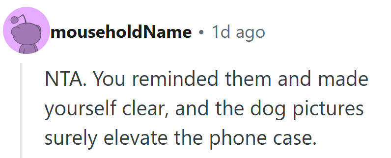 Clear Communication, Fair Warning, and an Upgrade Courtesy of the Dog. Hard to Argue with That.