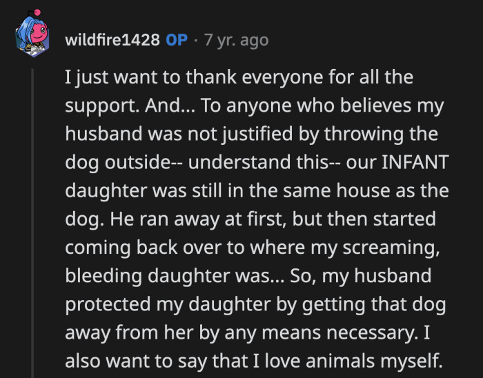 OP added a comment. The dog tried to charge at her daughter again. Her husband had to throw the dog out to protect their daughter.