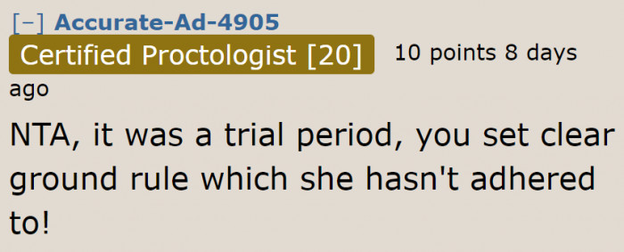 The roommate has been overstepping her boundaries.