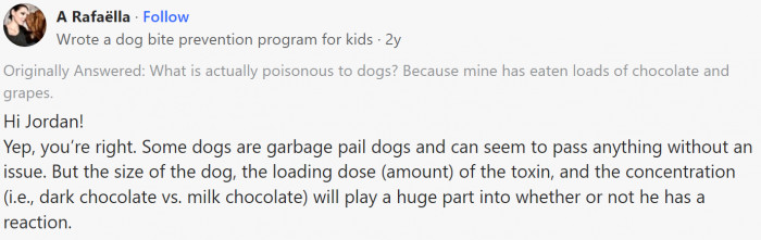 Some dogs can eat anything and have no problems.