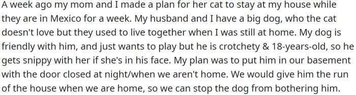 OP and their mom had made a plan for her cat to stay at OP's house while they were in Mexico for a week.