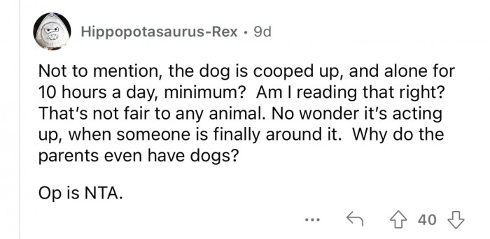 It's not fair for an animal to be cooped up for that long.