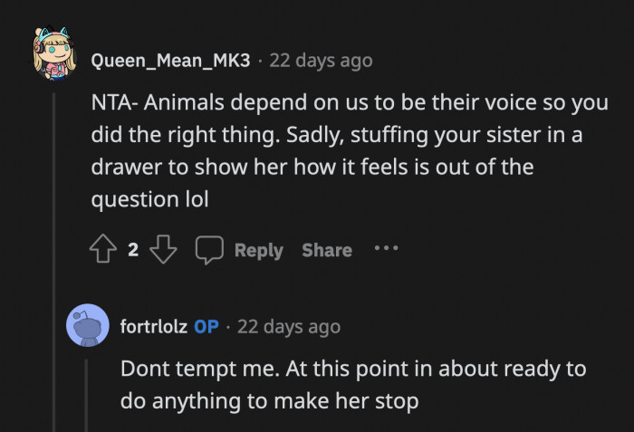 This solution could be the only option to make OP's sister see what she's doing to the kitten.