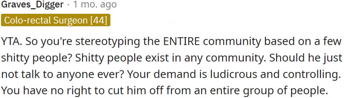 OP has no right to cut BF off from an entire group of people.