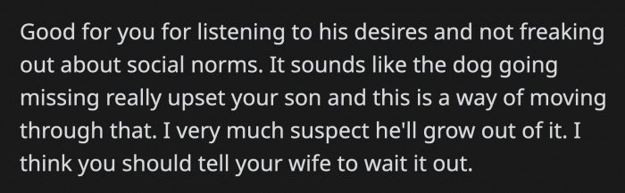 ... OP and his wife should sit down and have a talk about focusing on the son's needs