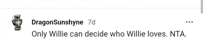 Willie can decide who he loves, and he has chosen the OP