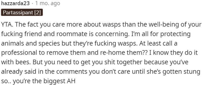 The concern about prioritizing the well-being of wasps over that of a friend and roommate.