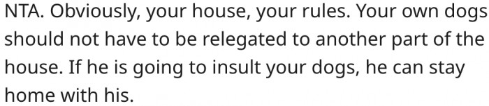 9. Her dogs shouldn't be treated like second-class citizens in her home.