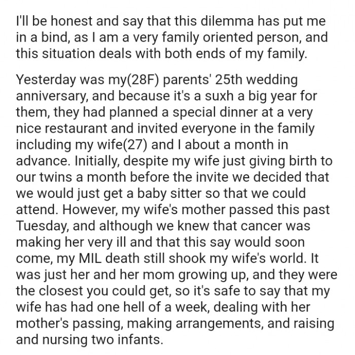 The OP's wife is dealing with her mother's passing, making arrangements, and raising and nursing two infants