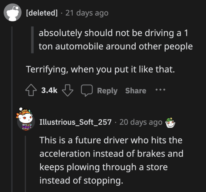 OP should stop driving until she learns how to be a responsible driver and car owner