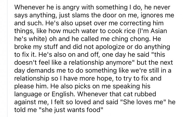 OP's boyfriend doesn't treat her well and is even racist to her.