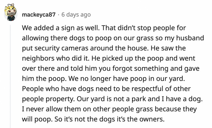 Would OP's wife approve of this method? Their sign might stop being effective one day; it's good to have this as a backup plan.