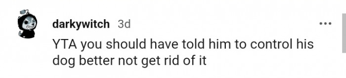 The OP could have asked him to control his dog instead