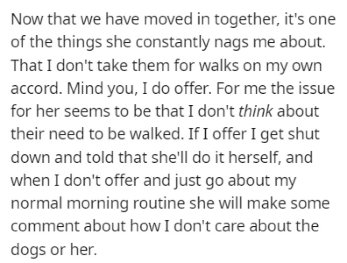 After moving in together, the girlfriend would constantly nag OP about walking the dogs